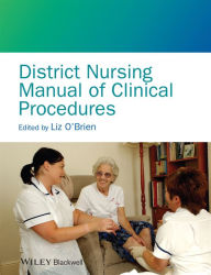 Title: District Nursing Manual of Clinical Procedures, Author: Liz O'Brien