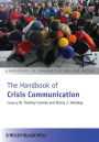 The Handbook of Crisis Communication / Edition 1