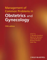 Title: Management of Common Problems in Obstetrics and Gynecology, Author: T. Murphy Goodwin
