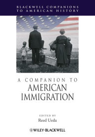 Title: A Companion to American Immigration, Author: Reed Ueda