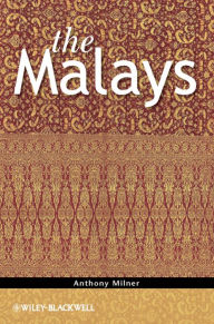Title: The Malays, Author: Anthony Milner
