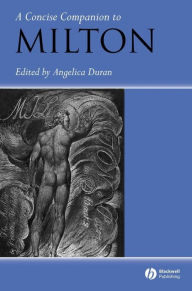 Title: A Concise Companion to Milton, Author: Angelica Duran