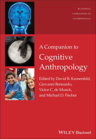 Title: A Companion to Cognitive Anthropology, Author: David B. Kronenfeld