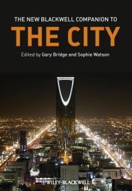 Title: The New Blackwell Companion to The City, Author: Gary Bridge