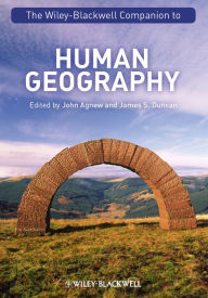 Title: The Wiley-Blackwell Companion to Human Geography, Author: John A. Agnew