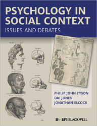 Title: Psychology in Social Context: Issues and Debates, Author: Philip John Tyson