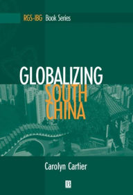 Title: Globalizing South China, Author: Carolyn Cartier