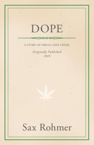 Title: Dope, Author: Sax Rohmer