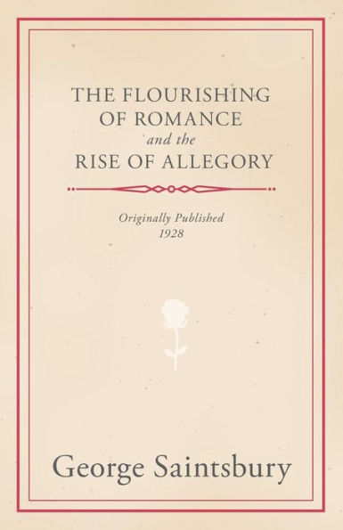 the Flourishing of Romance and Rise Allegory