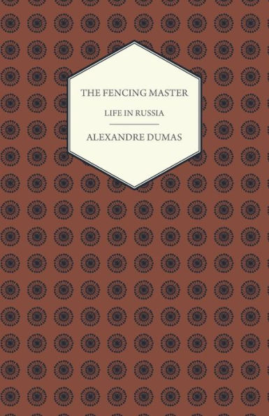 The Fencing Master - Life in Russia