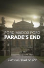 Parade's End - Part One - Some Do Not