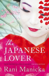 Title: The Japanese Lover, Author: Rani Manicka