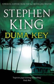 Title: Duma Key, Author: Stephen King