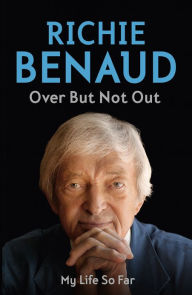 Title: Over But Not Out: The heart of the game and beyond, Author: Richie Benaud