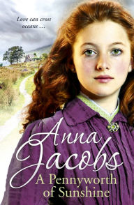 Title: A Pennyworth of Sunshine, Author: Anna Jacobs