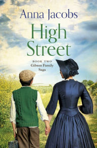 Title: High Street: Book Two in the gripping, uplifting Gibson Family Saga, Author: Anna Jacobs