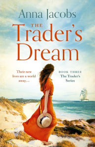 Title: The Trader's Dream, Author: Anna Jacobs