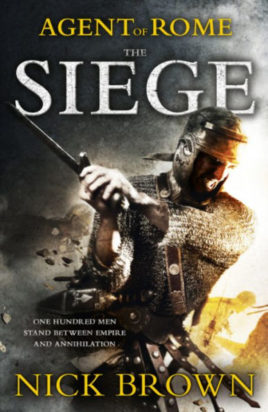 Agent of Rome: Book One: The Siege