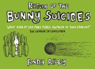 Title: Return of the Bunny Suicides, Author: Andy Riley
