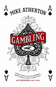 Title: Gambling, Author: Mike Atherton