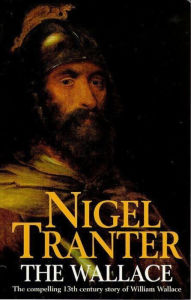 Title: The Wallace, Author: Nigel Tranter