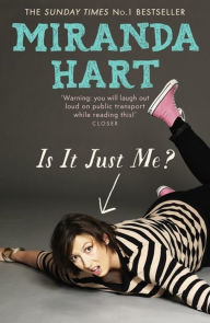 Title: Is It Just Me?, Author: Miranda Hart