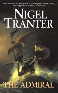 Title: The Admiral, Author: Nigel Tranter