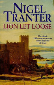 Title: Lion Let Loose, Author: Nigel Tranter