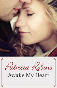 Title: Awake My Heart, Author: Patricia Robins