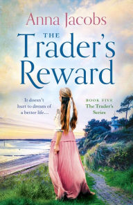 Read books online free no download full books The Trader's Reward: gripping and unforgettable storytelling from one of Britain's best-loved saga writers English version