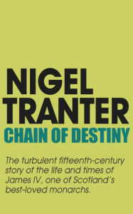 Title: Chain of Destiny, Author: Nigel Tranter