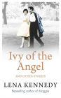 Ivy of the Angel: And Other Stories