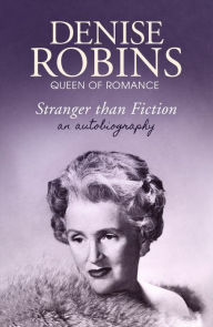 Title: Stranger than Fiction, Author: Denise Robins