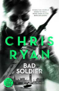 Title: Bad Soldier: Danny Black Thriller 4, Author: Chris Ryan