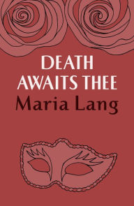Title: Death Awaits Thee, Author: Maria Lang