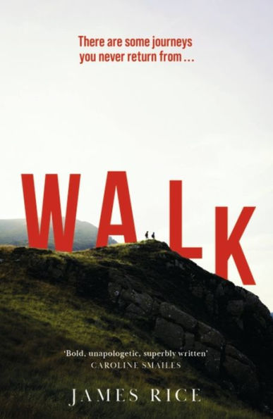 Walk: A Novel