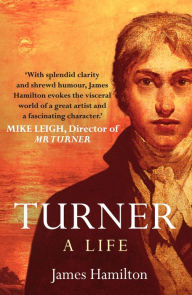 Title: Turner - A Life, Author: James Hamilton