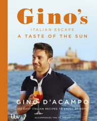 Title: A Taste of the Sun: Gino's Italian Escape (Book 2), Author: Gino D'Acampo