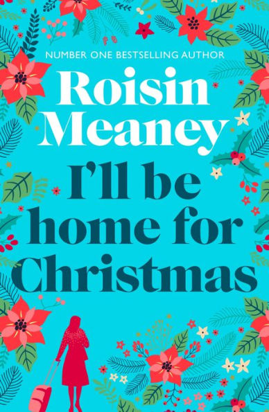 I'll Be Home for Christmas: 'This magical story of new beginnings will warm the heart'