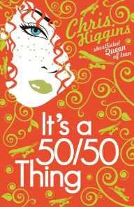 Title: It's a 50/50 Thing, Author: Chris Higgins