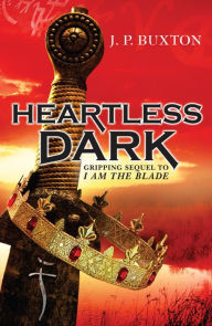 Title: Heartless Dark, Author: J.P. Buxton