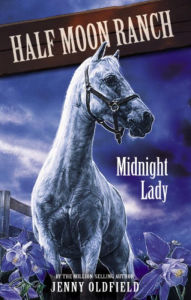 Title: Horses of Half Moon Ranch: Midnight Lady: Book 5, Author: Jenny Oldfield