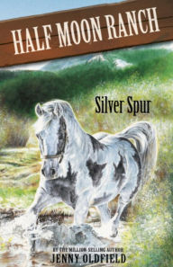 Title: Silver Spur: Book 13, Author: Jenny Oldfield