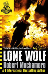 Title: Lone Wolf (Cherub 2 Series #2), Author: Robert Muchamore