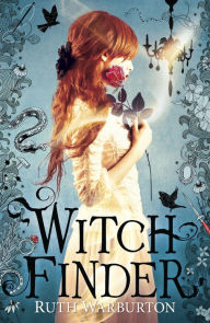 Title: Witchfinder: Witch Finder, Author: Ruth Warburton