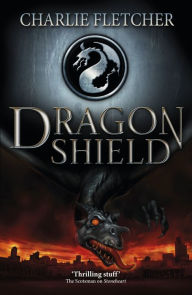 Title: Dragon Shield: Book 1, Author: Charlie Fletcher