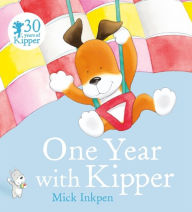 Title: One Year With Kipper, Author: Mick Inkpen