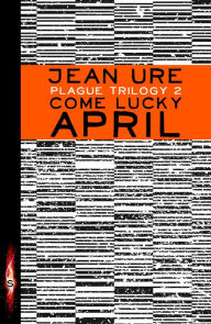 Title: Come Lucky April, Author: Jean Ure