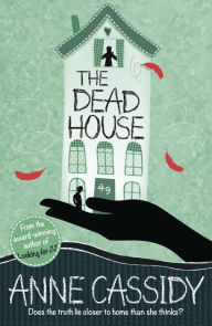 Title: The Dead House, Author: Anne Cassidy