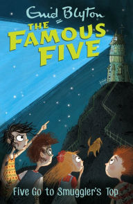 Title: Five Go to Smuggler's Top (The Famous Five #4), Author: Enid Blyton